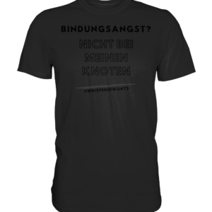 Bindungsangst - Classic Shirt