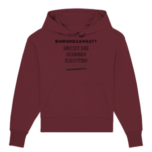 Bindungsangst - Organic Oversize Hoodie
